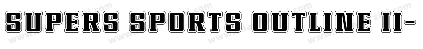 Supers Sports Outline II字体转换